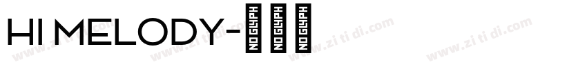 hi melody字体转换